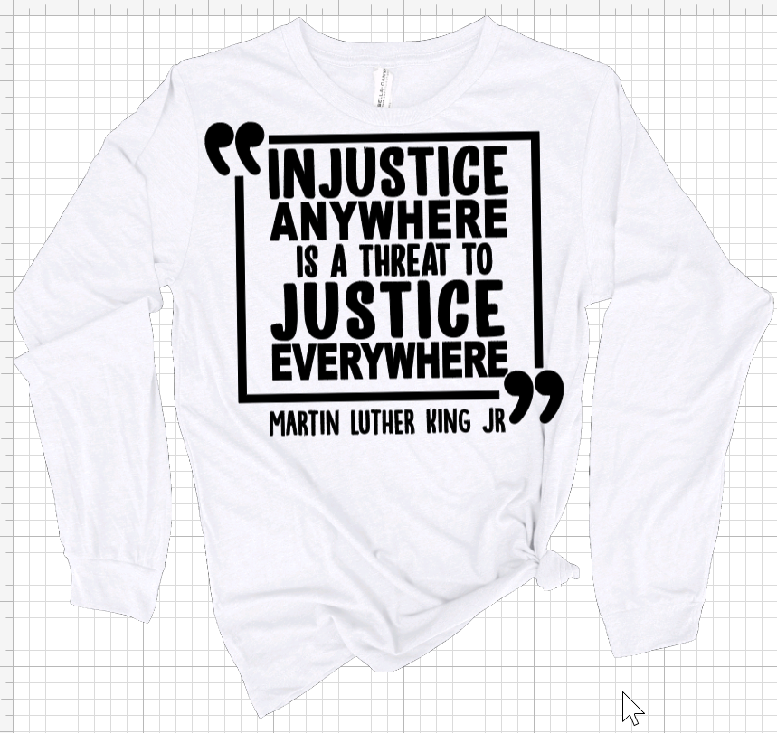 Injustice Anywhere....Injustice Everywhere Long Sleeve