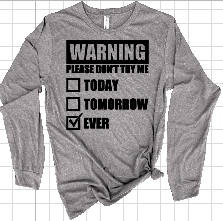 Warning, Please Don't Try Me
