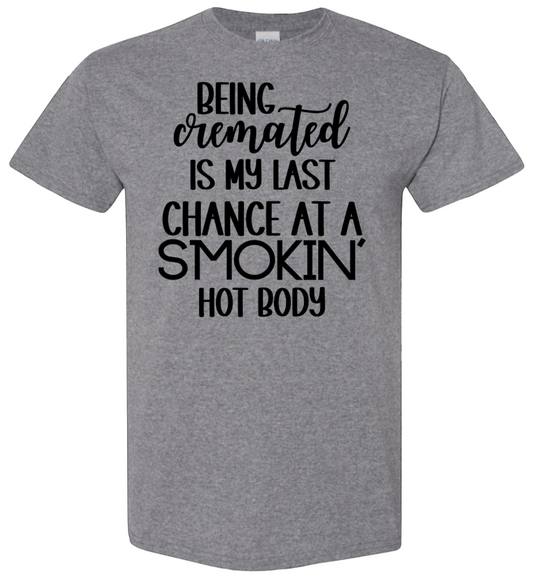 Being Cremated Is My Last Chance to Have a Smokin Hot Body