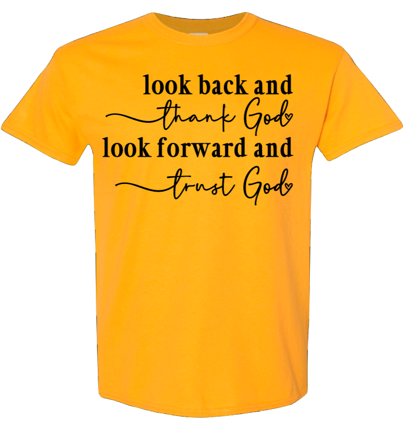Look Back, Thank God, Look Forward, Trust God
