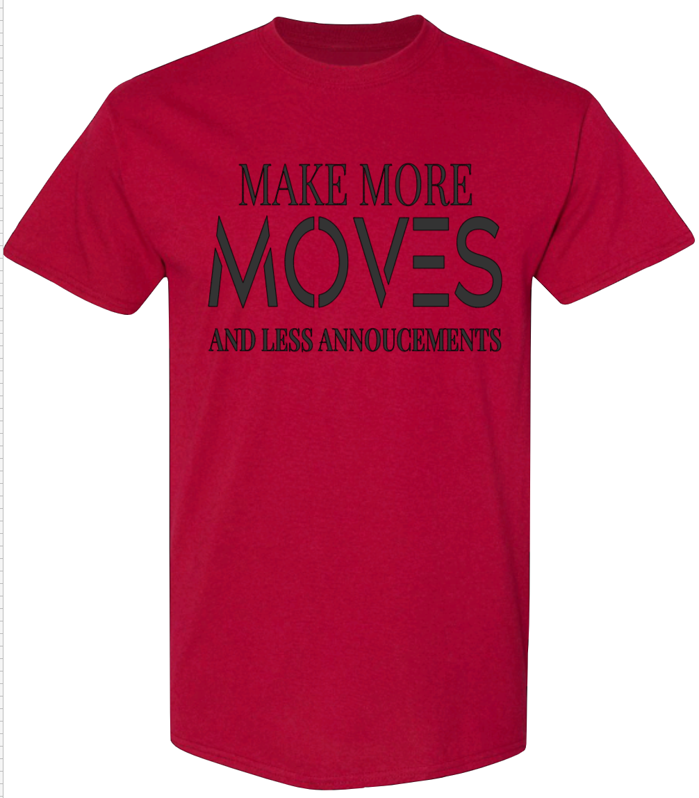 Make More Moves and Less Announcements