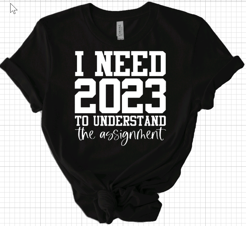 I Need 2023 To Understand the Assignment