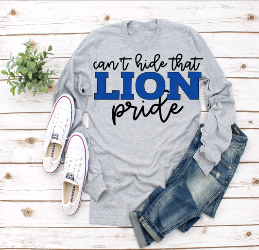 Can't Hide That Lion Pride Long Sleeved