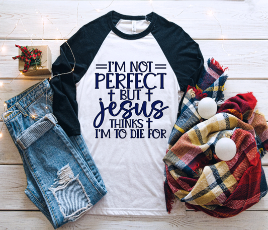 Jesus Thinks I'm To Die For!!