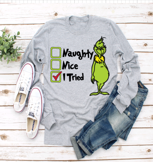 Naughty, Nice, I Tried Long Sleeved Tee