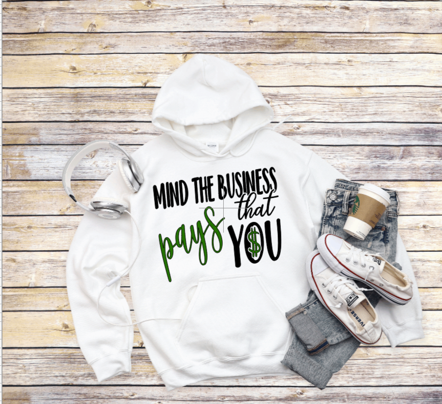 Mind the Business That Pays You