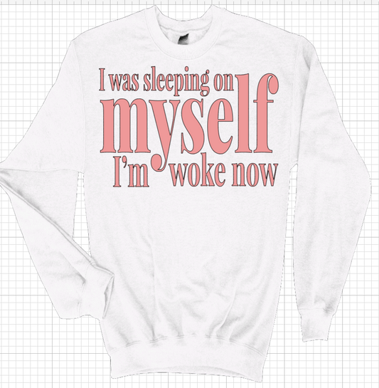 I Was Sleeping on Myself...