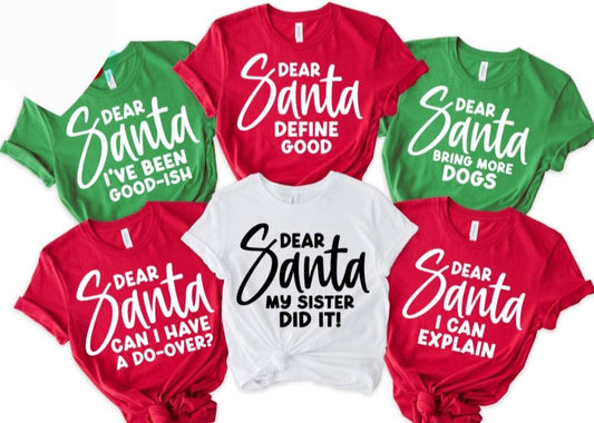Dear Santa ...Group 4 SHIRT ONLY